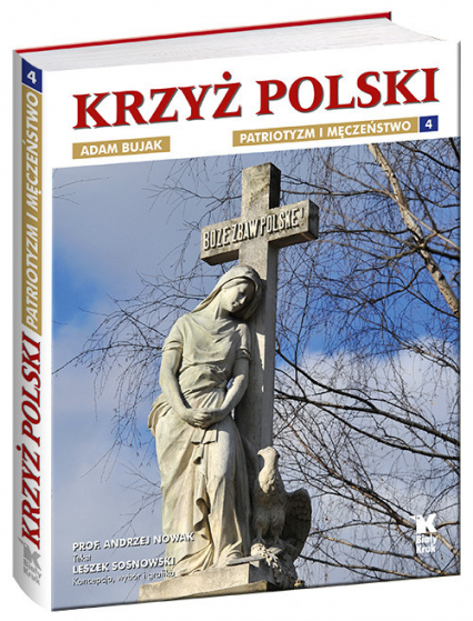 Krzyż Polski Patriotyzm i męczeństwo Tom 4 - Andrzej Nowak | okładka