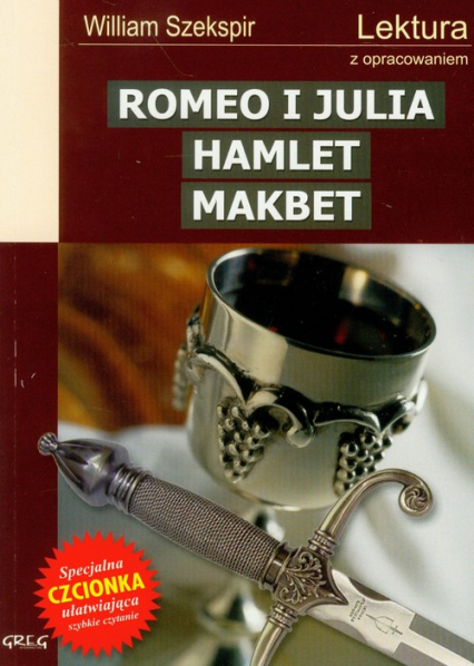 Romeo i Julia Hamlet Makbet Lektura z opracowaniem - Szekspir William | okładka