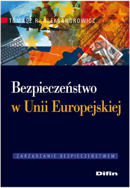 Bezpieczeństwo w Unii Europejskiej - Aleksandrowicz R. Tomasz | okładka
