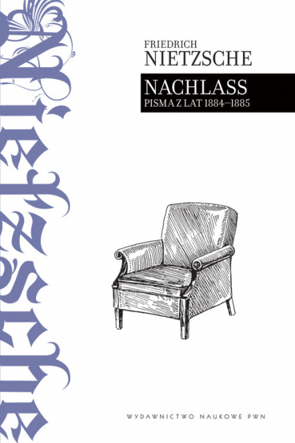 Nachlass Pisma z lat 1884 - 1885 - Friedrich Nietzsche | okładka