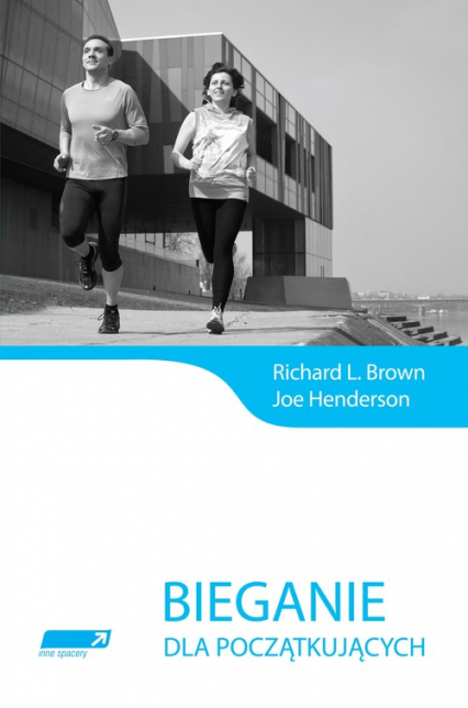 Bieganie dla początkujących - Brown Richard L., Henderson Joe | okładka