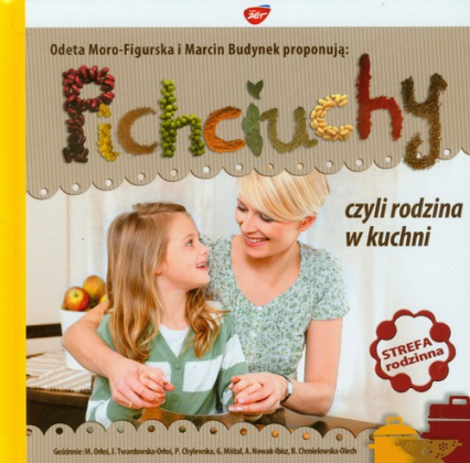 Pichciuchy czyli rodzina w kuchni - Budynek Marcin, Moro-Figurska Odeta | okładka