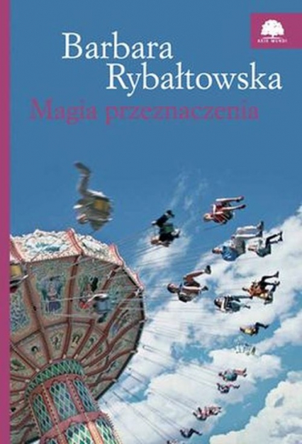 Magia przeznaczenia - Barbara Rybałtowska | okładka