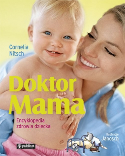 Doktor Mama Encyklopedia zdrowia dziecka - Cornelia Nitsch | okładka