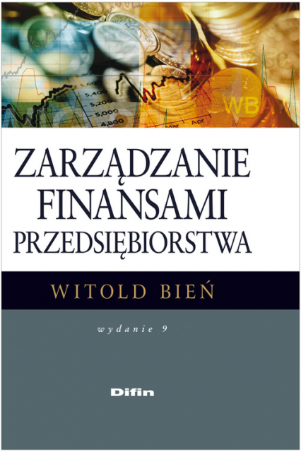 Zarządzanie finansami przedsiębiorstwa - Bień Witold | okładka