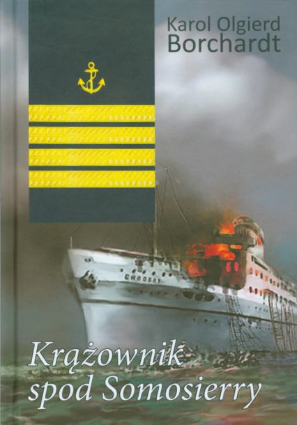 Krążownik spod Somosierry - Karol Olgierd Borchardt | okładka