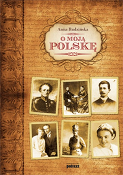 O moją Polskę - Anna Rudzińska | okładka