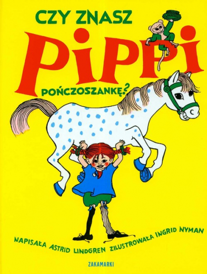 Czy znasz Pippi Pończoszankę - Astrid Lindgren | okładka