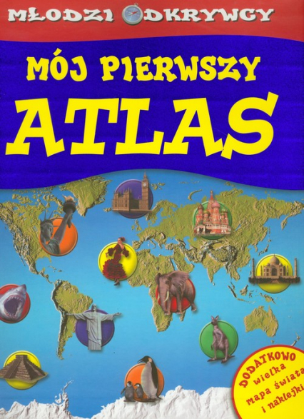 Młodzi odkrywcy Mój pierwszy atlas - Brian Williams | okładka