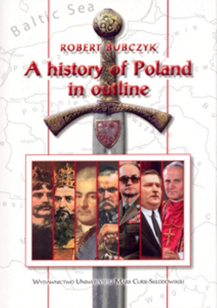 A history of Poland in outline - Robert Bubczyk | okładka