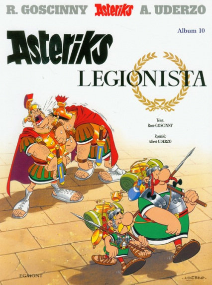 Asteriks Legionista 10 - René Goscinny | okładka