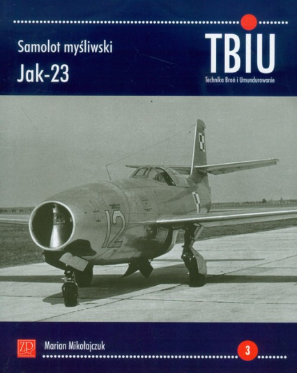 Samolot myśliwski Jak -23 - Marian Mikołajczuk | okładka
