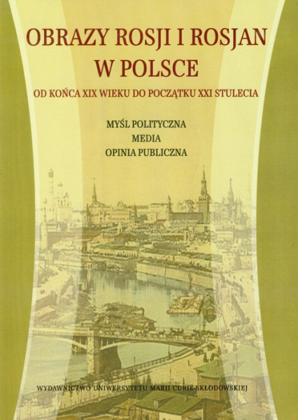 Obrazy Rosji i Rosjan w Polsce Od końca XIX wieku do początku XXI stulecia -  | okładka