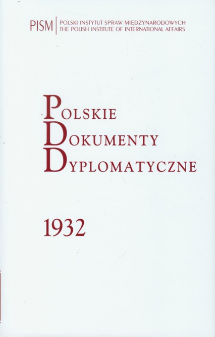 Polskie Dokumenty Dyplomatyczne 1932 -  | okładka