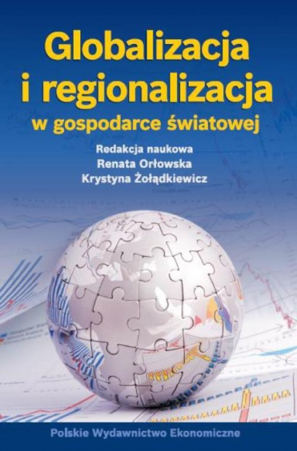 Globalizacja i regionalizacja w gospodarce światowej -  | okładka