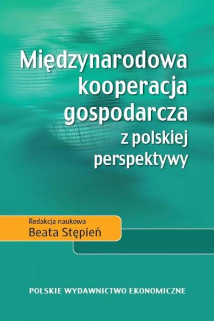 Międzynarodowa kooperacja gospodarcza z polskiej perspektywy -  | okładka