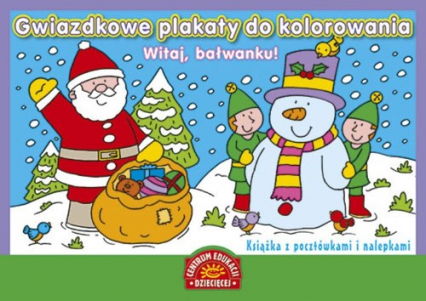 Gwiazdkowe plakaty do kolorowania Witaj bałwanku Książka z pocztówkami i nalepkami -  | okładka