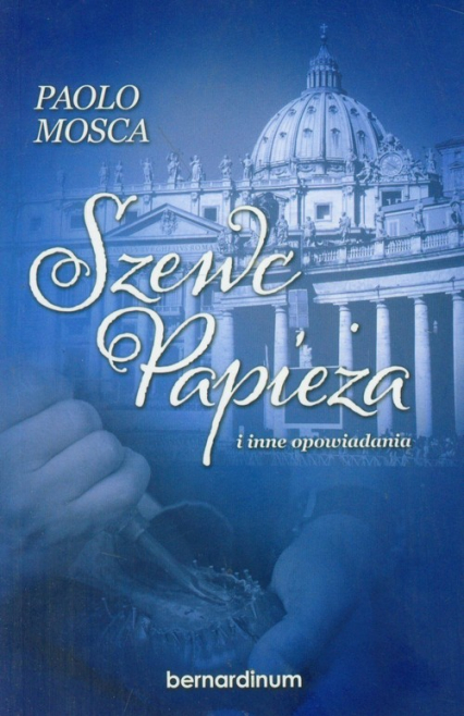 Szewc Papieża i inne opowiadania - Paolo Mosca | okładka