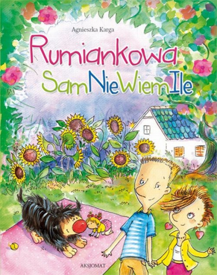 Rumiankowa SamNieWiemIle - Agnieszka Karga | okładka