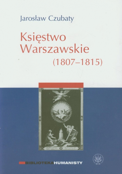 Księstwo Warszawskie (1807-1815) - Czubaty Jarosław | okładka