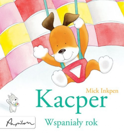 Kacper Wspaniały rok - Inkpen Mick | okładka