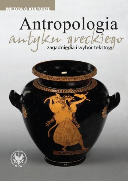 Antropologia antyku greckiego zagadnienia i wybór tekstów -  | okładka