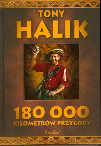 180 000 kilometrów przygody - Tony Halik | okładka