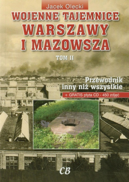 Wojenne tajemnice Warszawy i Mazowsza Tom 2 z płytą CD Przewodnik inny niż wszystkie - Jacek Olecki | okładka