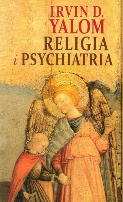 Religia i psychiatria - Irvin D. Yalom | okładka