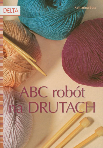 ABC robót na drutach - Katharina Buss | okładka