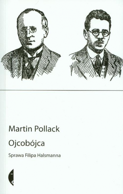 Ojcobójca Sprawa Filipa Halsmanna - Martin Pollack | okładka
