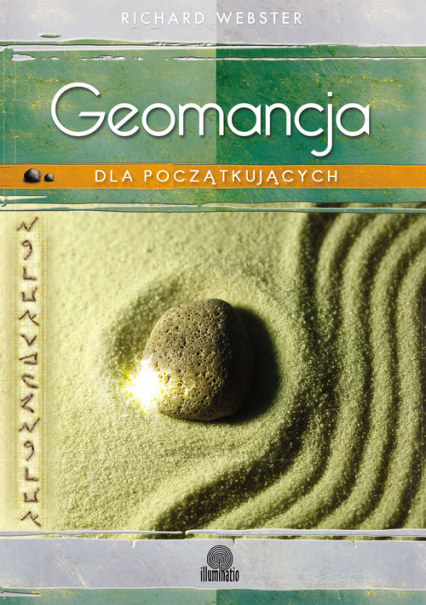 Geomancja dla początkujących Sztuka wróżenia z Ziemi - Richard Webster | okładka