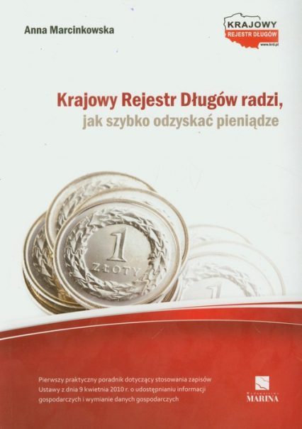 Krajowy Rejestr Długów radzi jak szybko odzyskać pieniądze - Anna Marcinkowska | okładka