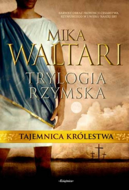 Trylogia rzymska 1 Tajemnica królestwa - Waltari Mika | okładka