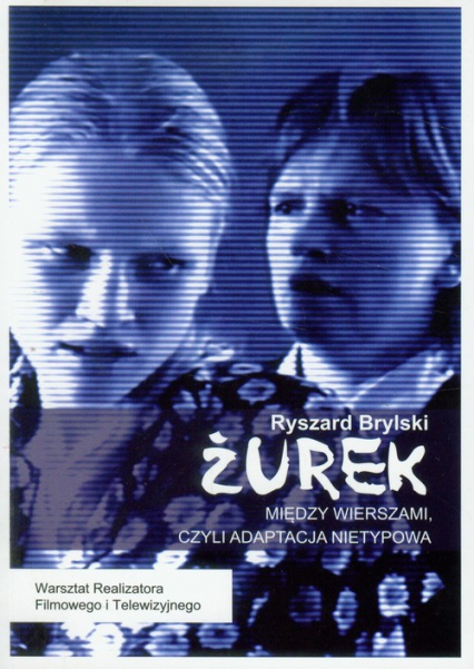 Żurek Między wierszami czyli adaptacja nietypowa + DVD - Ryszard Brylski | okładka