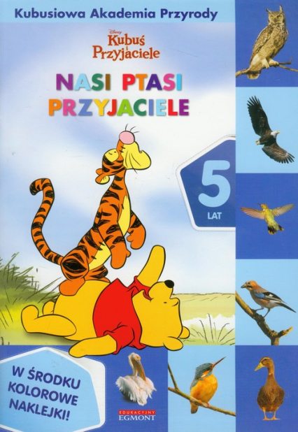 Kubuś i Przyjaciele Nasi ptasi przyjaciele 5 lat -  | okładka