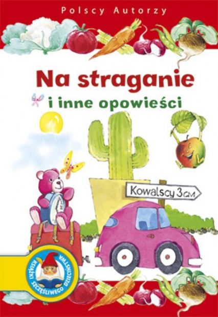 Polscy Autorzy Na straganie i inne opowieści -  | okładka