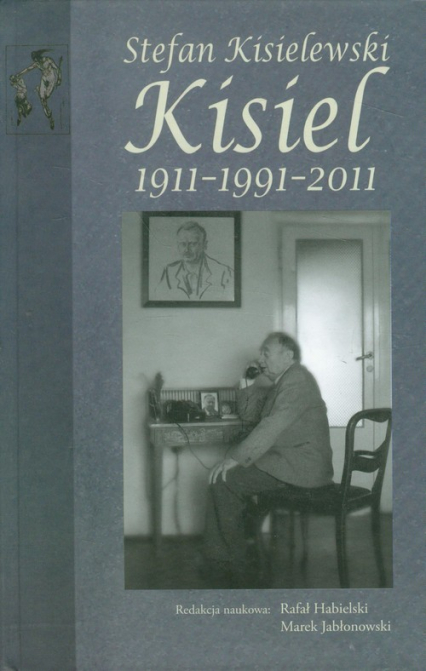 Stefan Kisielewski Kisiel 1911-1991-2011 -  | okładka