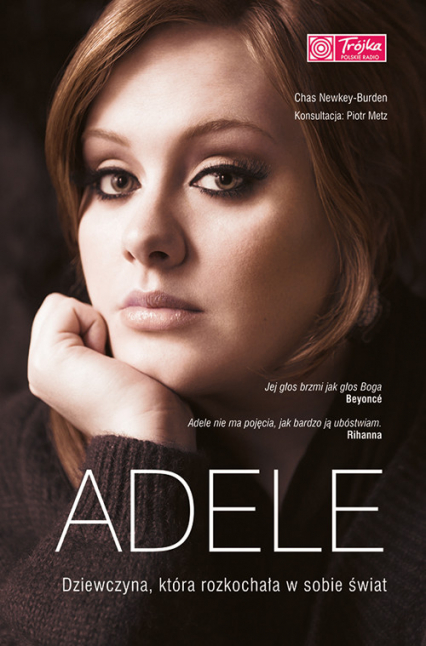 Adele Dziewczyna, która rozkochała w sobie świat. - Chas Newkey-Burden | okładka