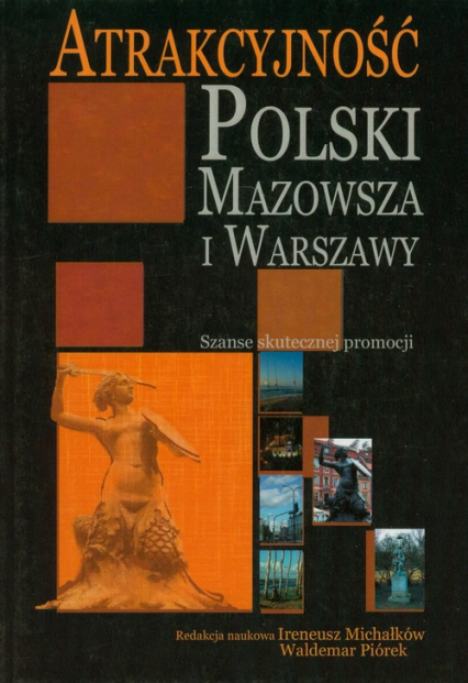 Atrakcyjność Polski Mazowsza i Warszawy Szanse skutecznej promocji -  | okładka