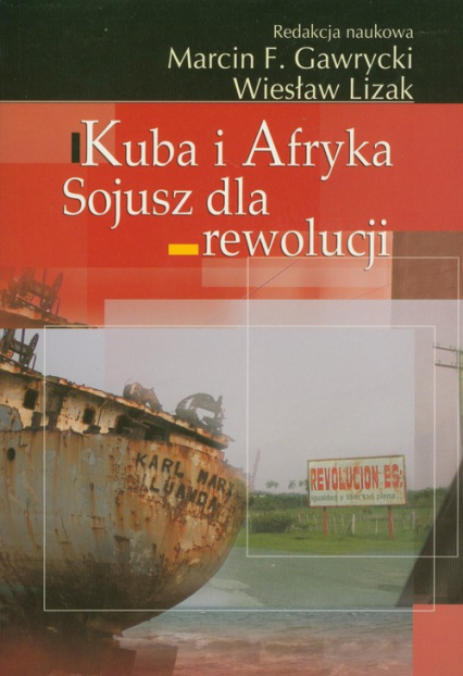 Kuba i Afryka Sojusz dla rewolucji -  | okładka
