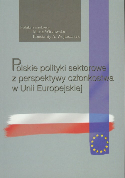 Polskie polityki sektorowe z perspektywy członkostwa w Unii Europejskiej -  | okładka