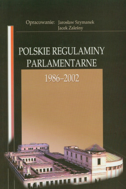 Polskie regulaminy parlamentarne 1985-2002 -  | okładka
