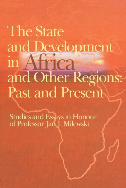 The state and development in Aafrica and other regions: past and present - Krzysztof Trzciński | okładka