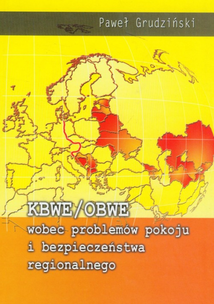KBWE/OBWE wobec problemów pokoju i bezpieczeństwa regionalnego - Paweł Grudziński | okładka