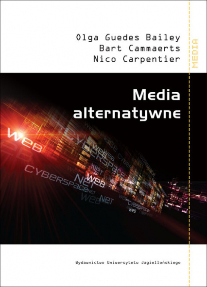 Media alternatywne - Bailey Olga Guedes, Cammaerts Bart, Carpentier Nico | okładka
