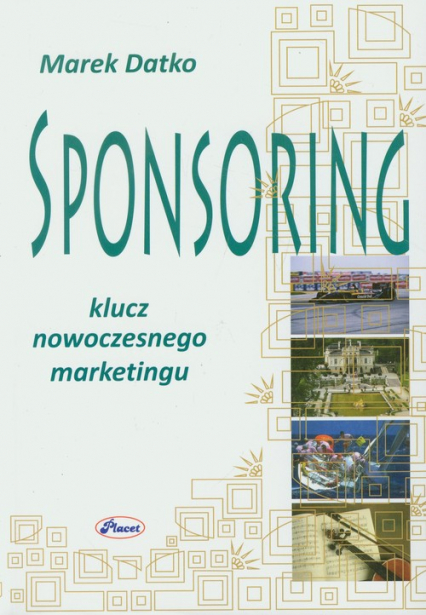 Sponsoring Klucz nowoczesnego marketingu - Marek Datko | okładka