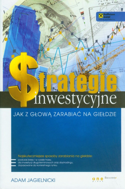 Strategie inwestycyjne Jak z głową zarabiać na giełdzie - Adam Jagielnicki | okładka
