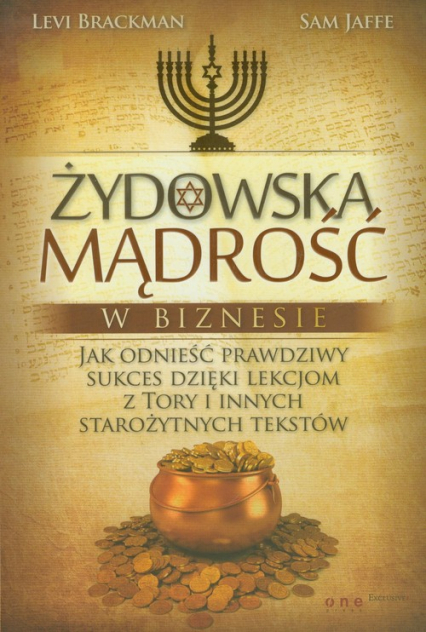 Żydowska mądrość w biznesie Jak odnieść prawdziwy sukces dzięki lekcjom z Tory i innych starożytnych tekstów - Brackman Levi | okładka