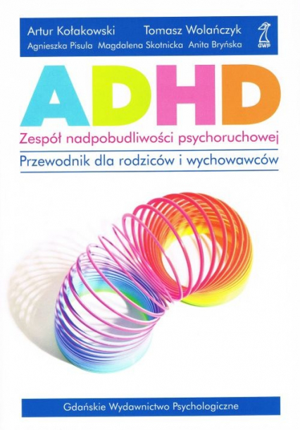 ADHD zespół nadpobudliwości psychoruchowej - Wolańczyk Tomasz | okładka